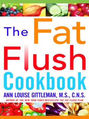 cover image of The Fat Flush Plan Cookbook